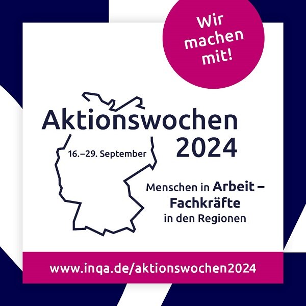 Aktionswochen 2024 – 16.-29. September – Menschen in Arbeit – Fachkräfte in den Regionen – Wir machen mit!